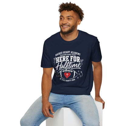 Here For Halftime T‑Shirt — Sacred Heart Academy Valkarie Dance Team Football Tee
