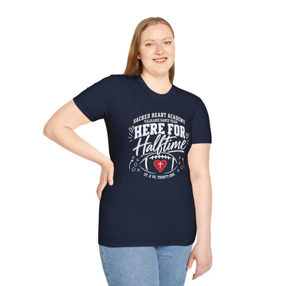 Here For Halftime T‑Shirt — Sacred Heart Academy Valkarie Dance Team Football Tee