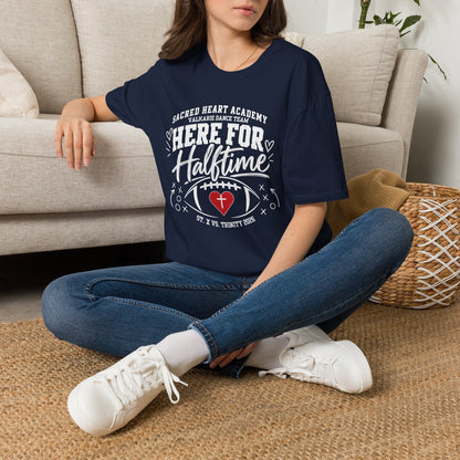 Here For Halftime T‑Shirt — Sacred Heart Academy Valkarie Dance Team Football Tee